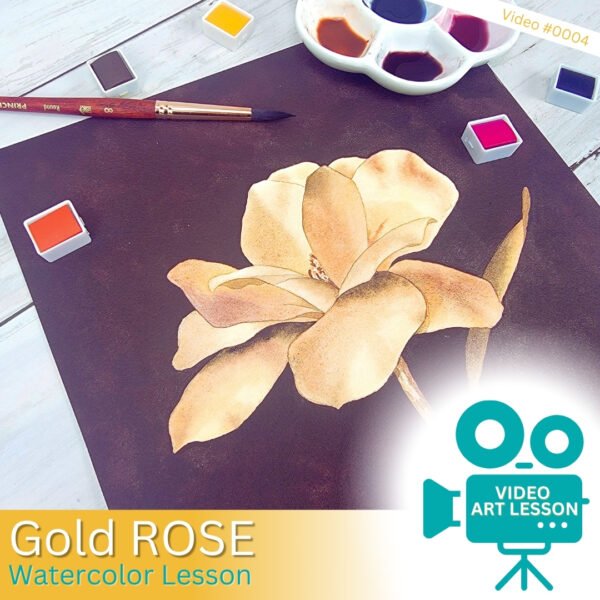 Gold Rose Video Art Lesson